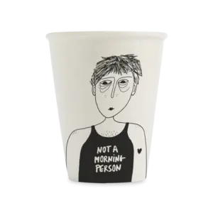 Helen B Cup Not a morning person