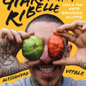 Giardinaggio Ribelle (Alessandro Vitale)