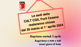 CdLT CGIL Forlì Cesena: chiusura dal 30 marzo al 1° Aprile